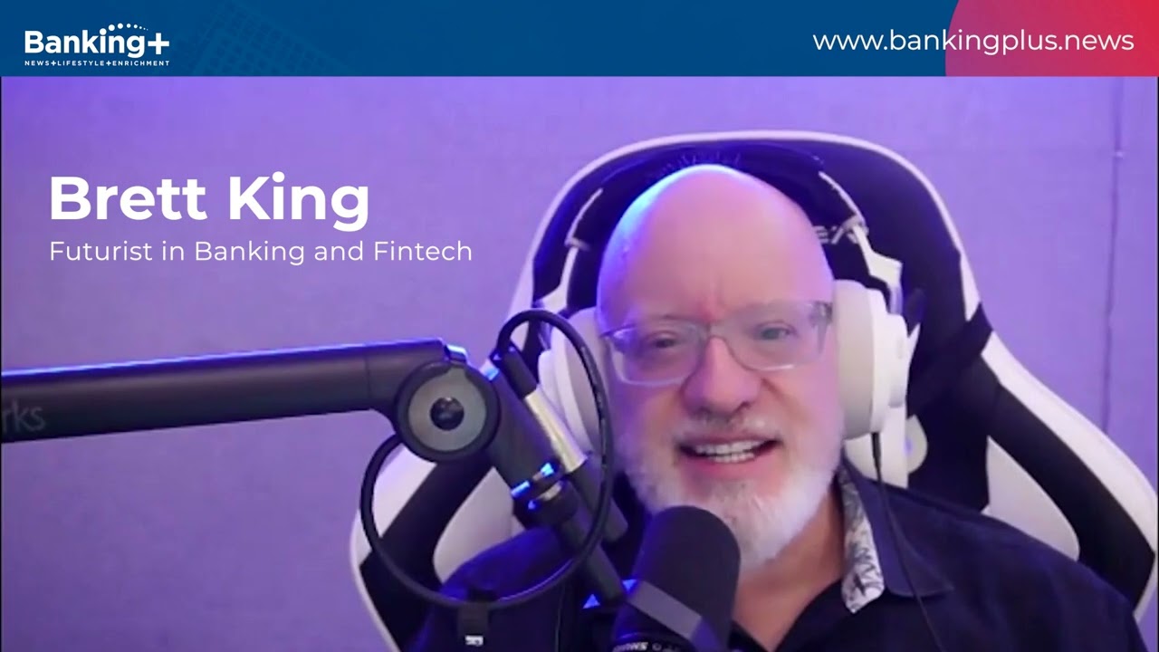 Brett King on Banking Plus -Coolest Moments