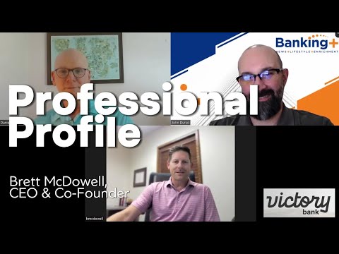 Professional Profile: Brett McDowell, CEO - Victory Bank, TX