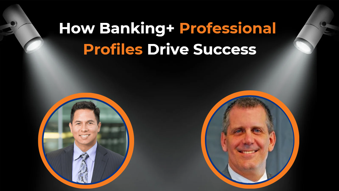 How Banking+ Professional Profiles boost bankers careers