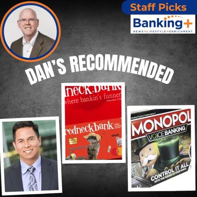 Dan’s Banking+ Editor Picks 