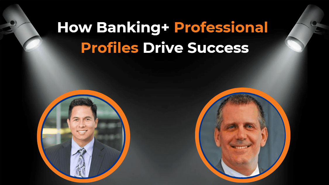 How Banking+ Professional Profiles boost bankers careers