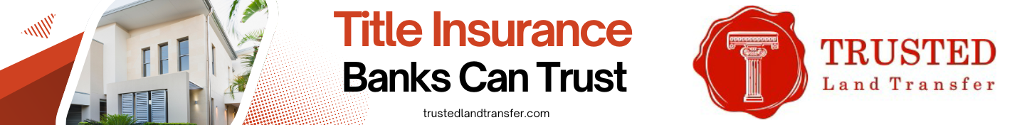 Title Insurance Banks Can Trust, Trusted Land Transfer Logo